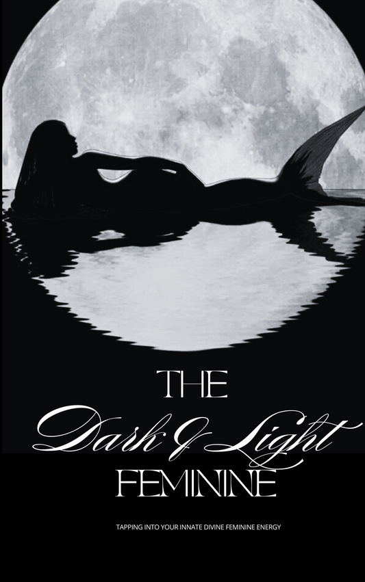 The Dark And Light Feminine